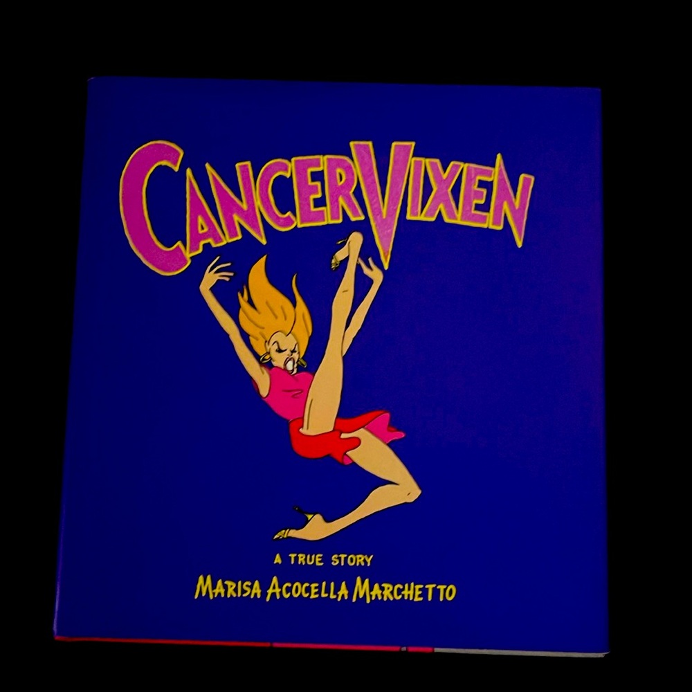 Cancer Vixen: A True Story: Illustrated Novel: NEW!
